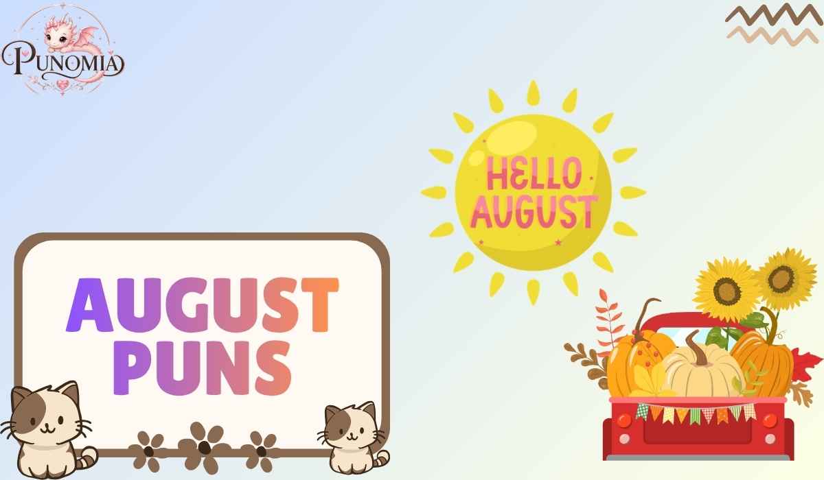 August Puns