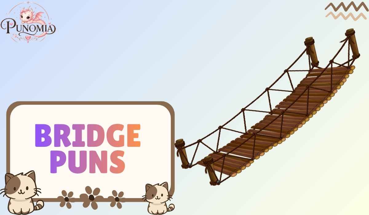 Bridge puns