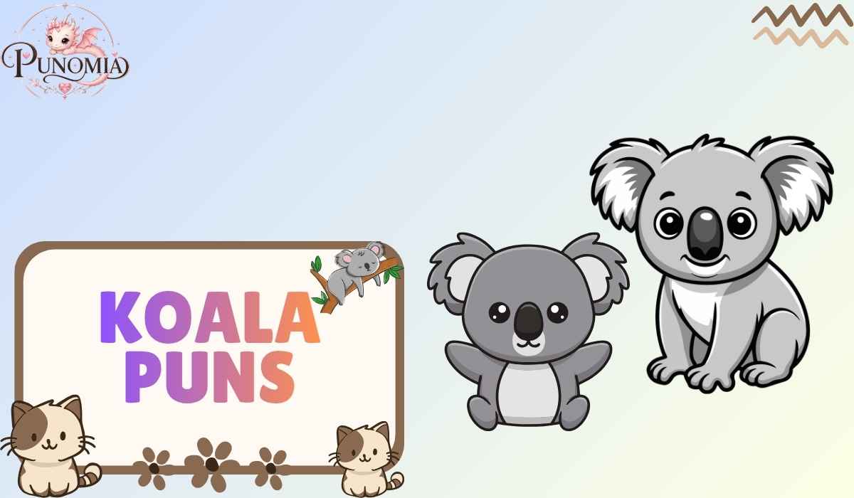 Koalas Puns
