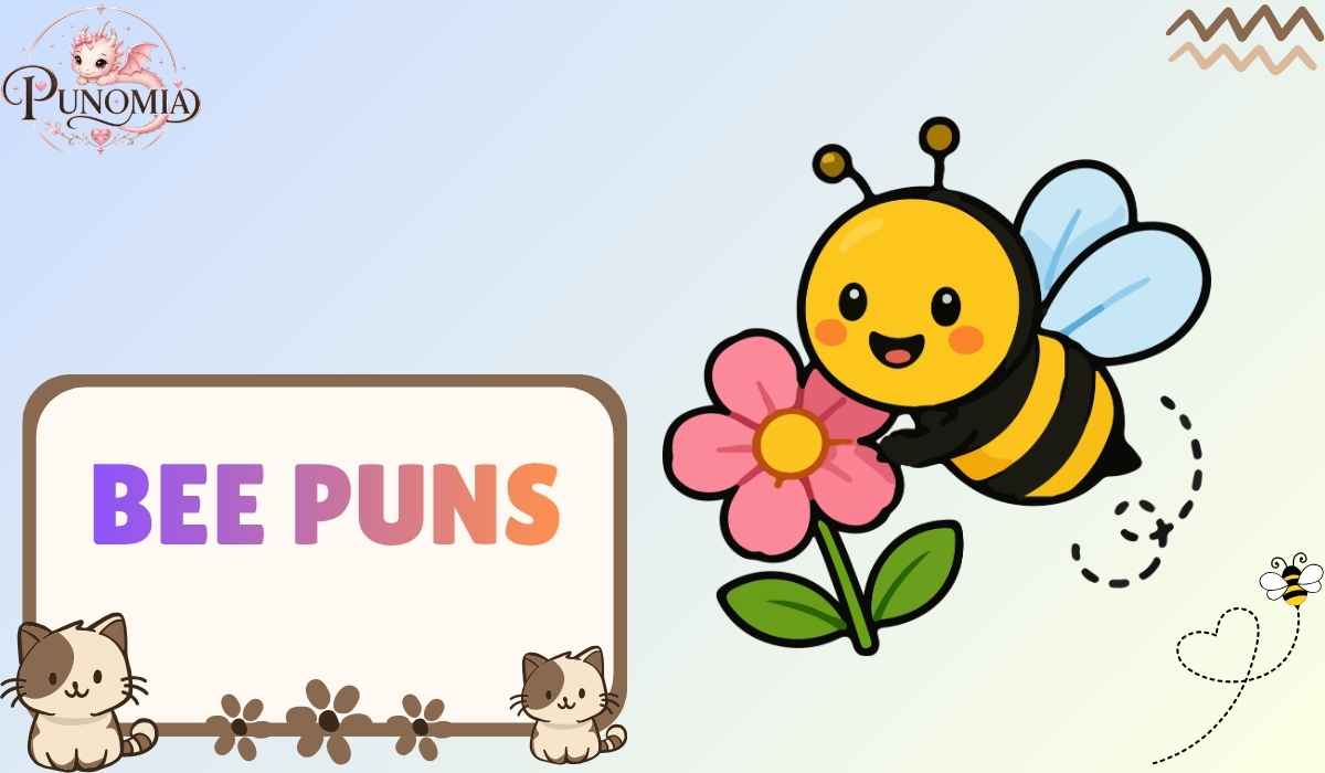 Bee Puns