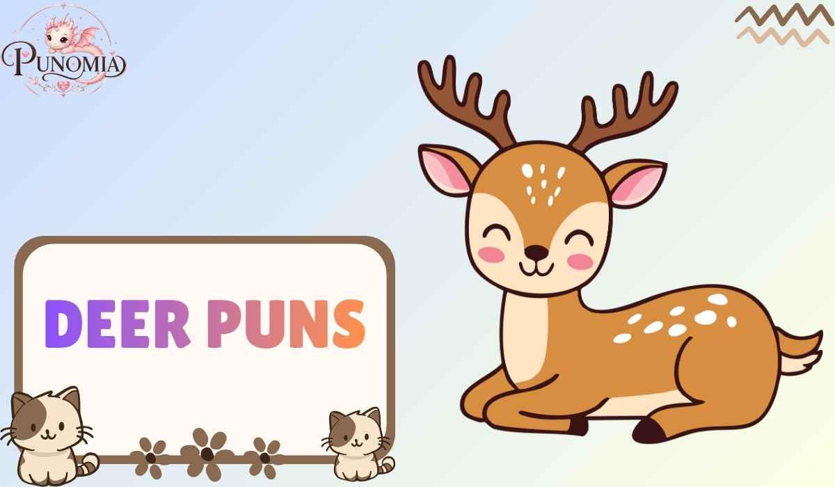 Deer Puns