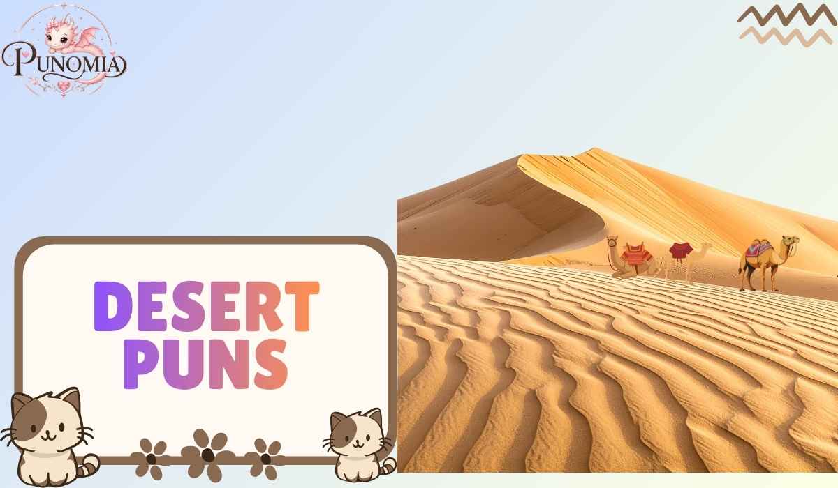 Desert Puns