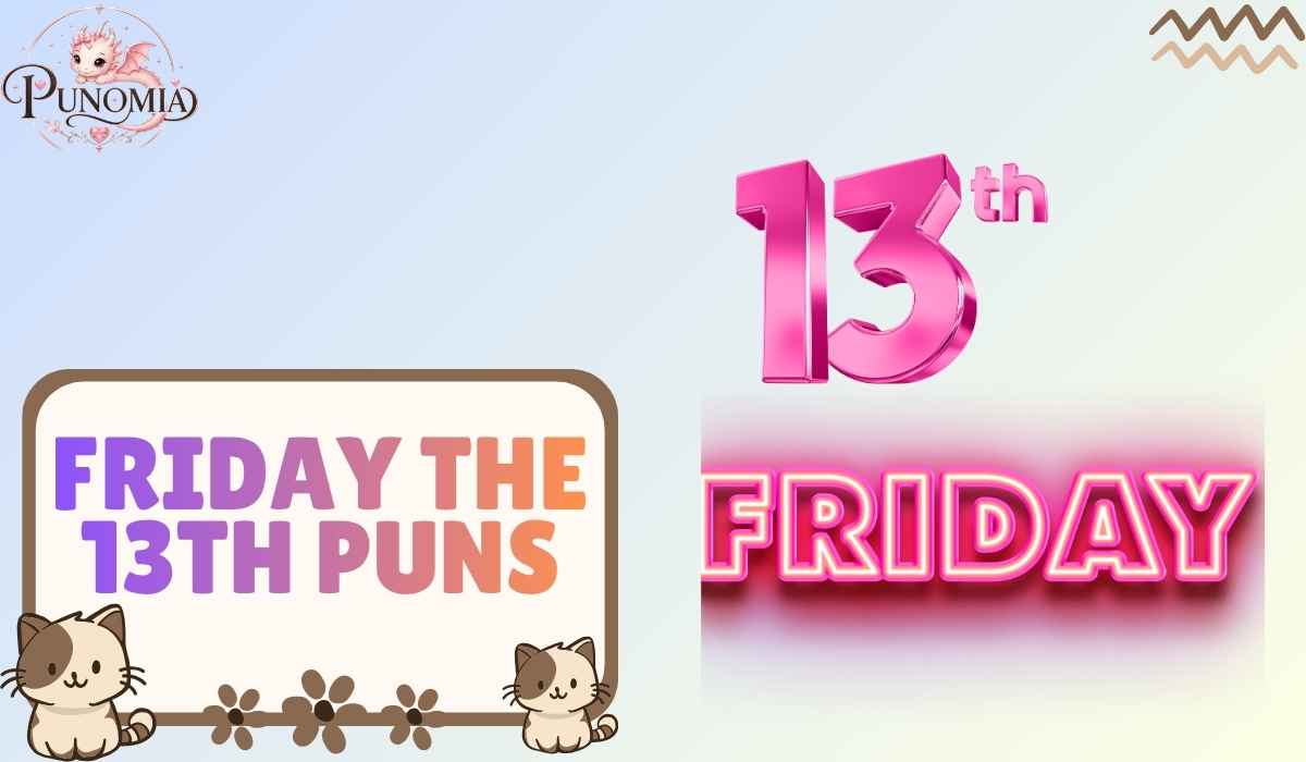 Friday the 13th Puns