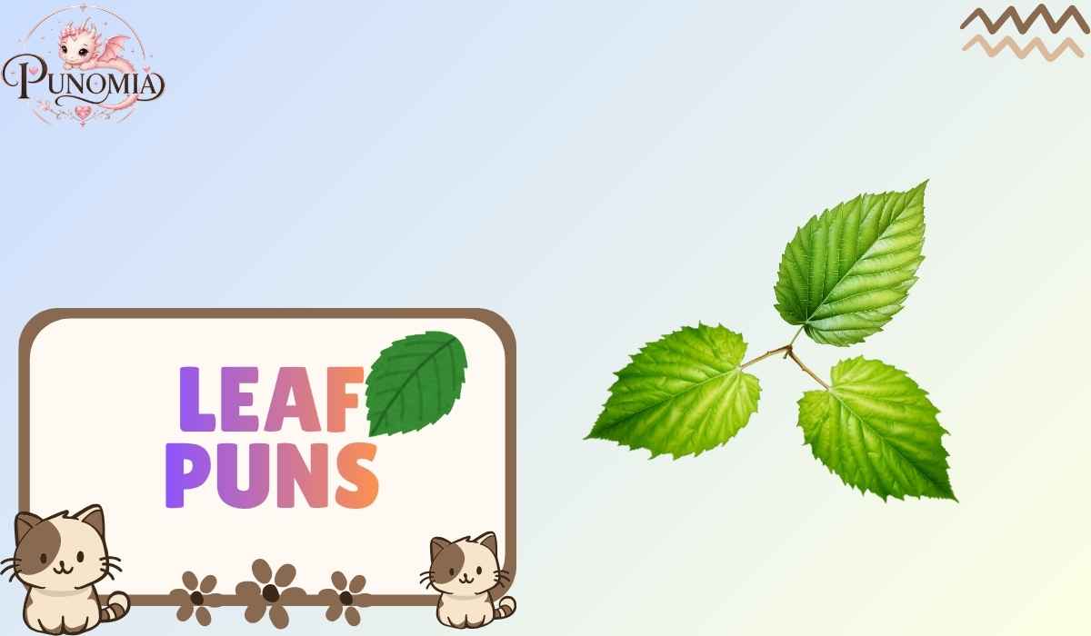 Leaf Puns