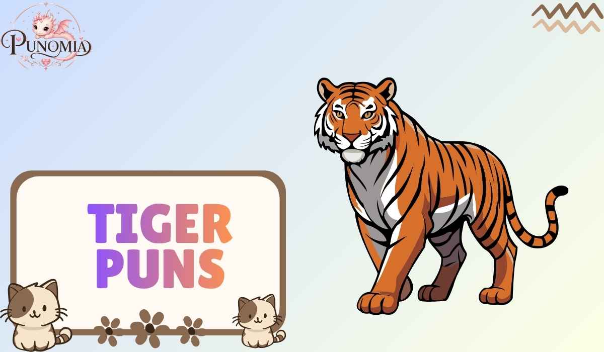 Tiger Puns