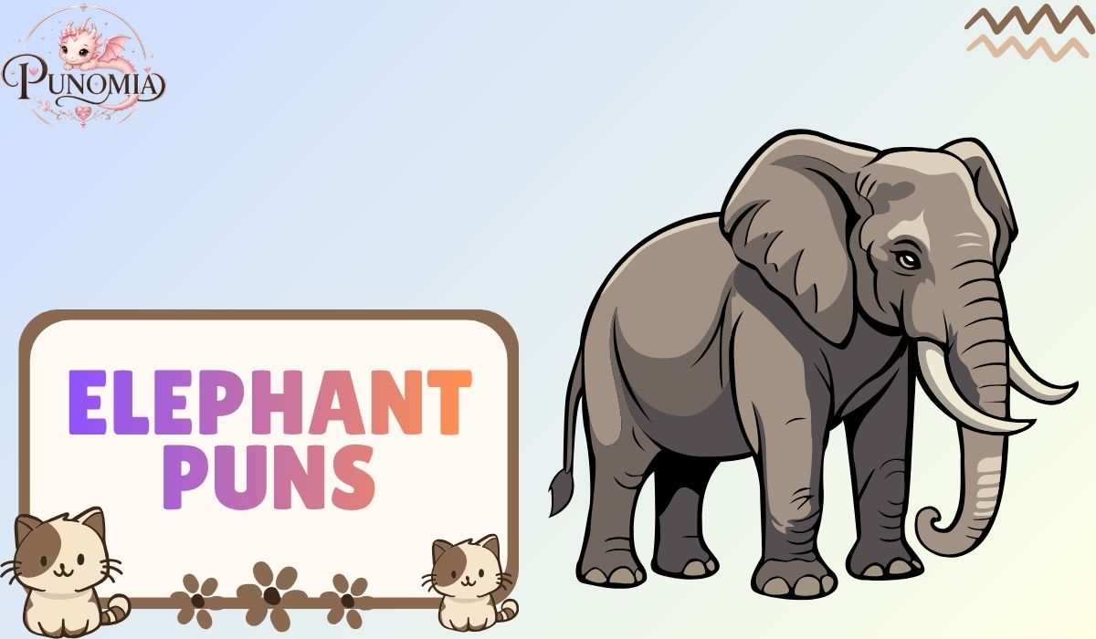 Elephant Puns