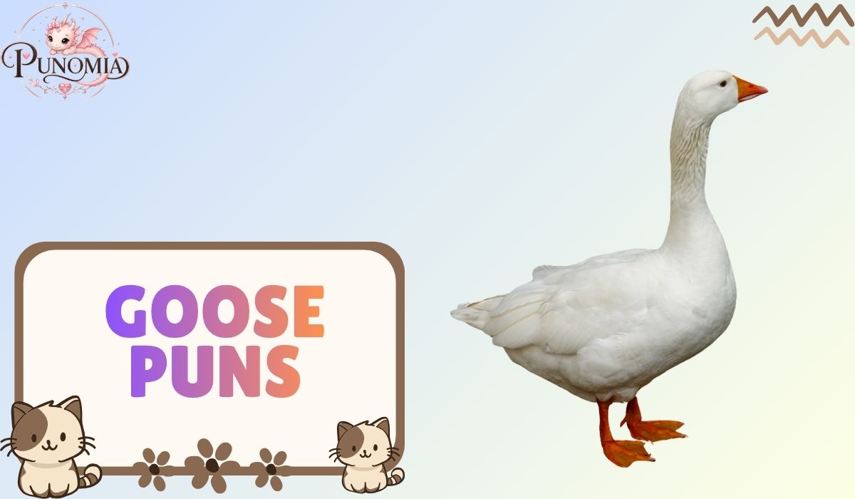 Goose Puns
