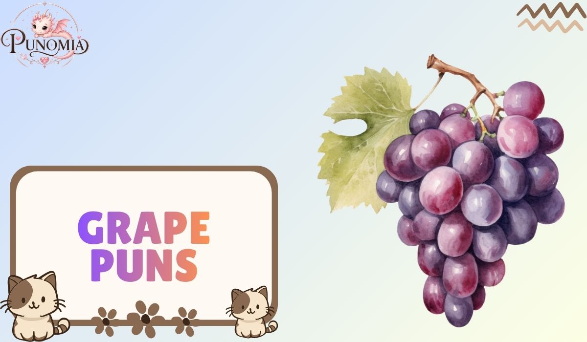 Grape Puns