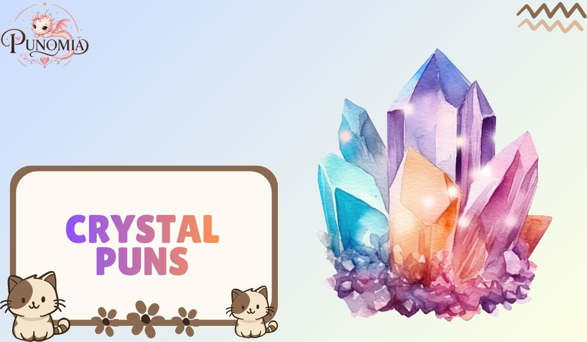 Crystal Puns