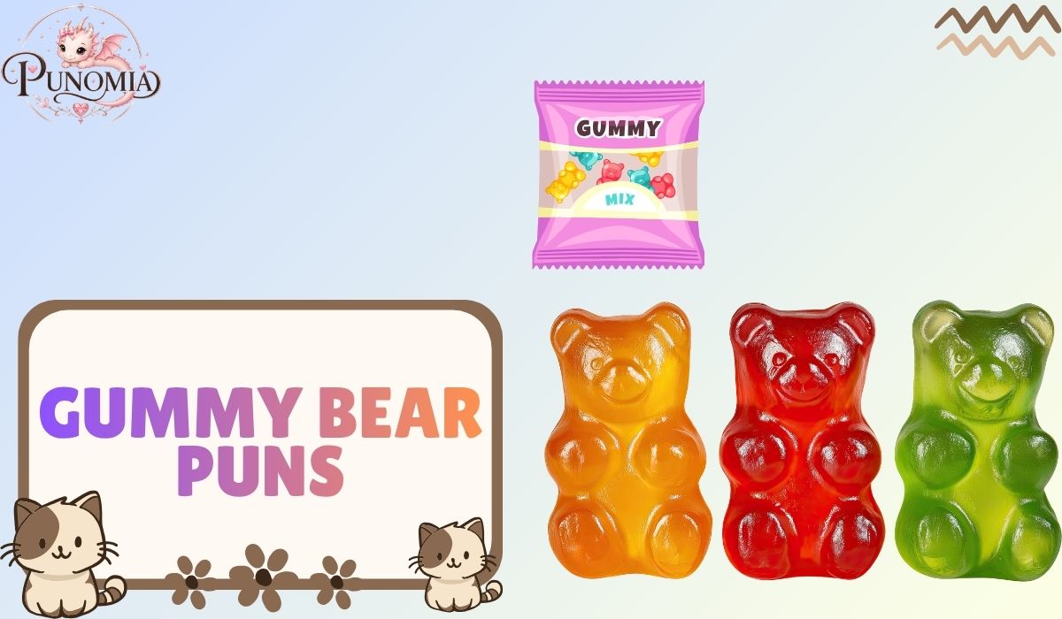 Gummy Bear Puns