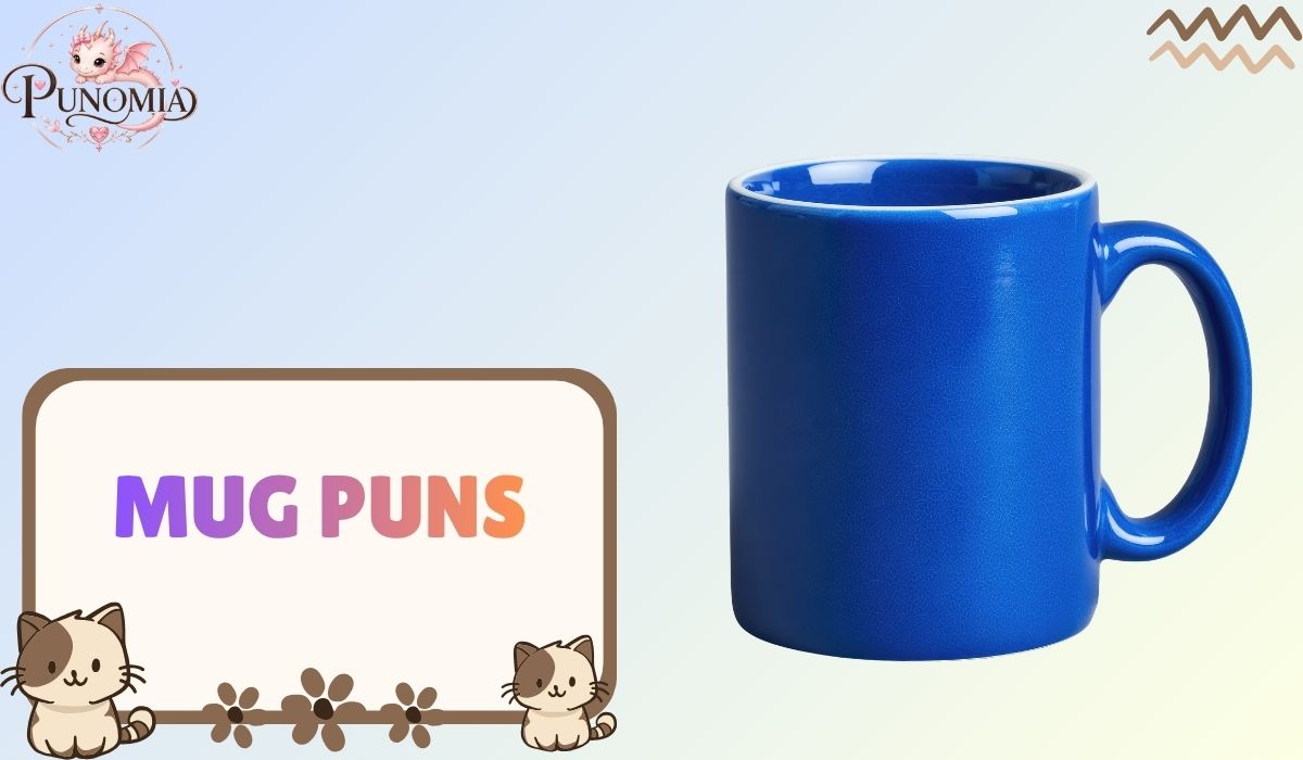 Mug Puns