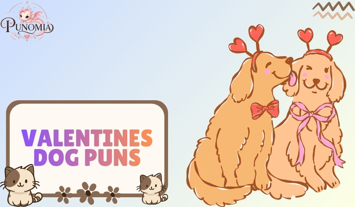 Valentines Dog Puns